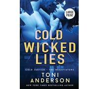 Cold Wicked Lies: Large Print: 3 (Cold Justice(r) - The Negotiators: Large Print)