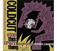 Coldcut - STOP THIS CRAZY THING