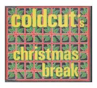 Coldcut's Christmas Break
