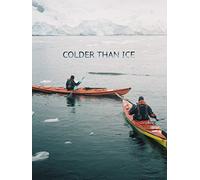 Colder Than Ice