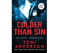 Colder Than Sin: Large Print: 2 (Cold Justice(r) - The Negotiators: Large Print)