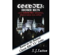 Colditz: Home Run and Colditz: Missing, Presumed Escaped