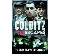 Colditz: The Escapes