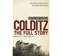 Colditz: The Full Story (Pan Military Classics Series)