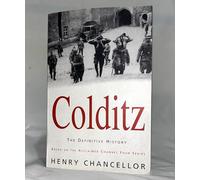 Colditz: The Untold Story of World War Ii's Great Escapes
