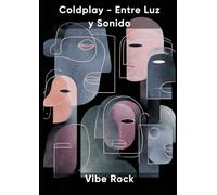 Coldplay - Entre Luz y Sonido