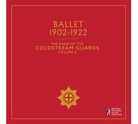 Coldstream Guards - Ballet, The Band of the Coldstream Guards