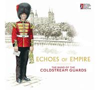 Coldstream Guards - Echoes Of Empire