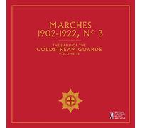 Coldstream Guards - Marches No. 3, The Band of the Coldstream Guards