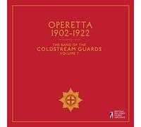 Coldstream Guards - Operetta, The Band of the Coldstream Guards