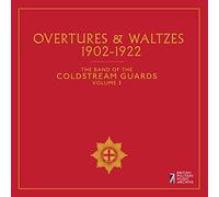 Coldstream Guards - Overtures Waltzes, The Band of the Coldstream Guards