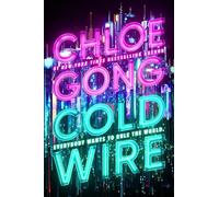 Coldwire (The strangeloom trilogy, 1)