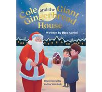 Cole and the Giant Gingerbread House