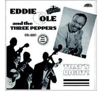 Cole, Eddie & Three Peppers - That's Right