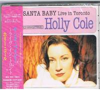 Cole, Holly - Santa Baby: Live in Toronto