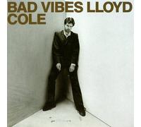 Cole, Lloyd - Bad Vibes