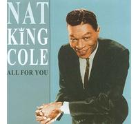 Cole, Nat 'King' - All For You