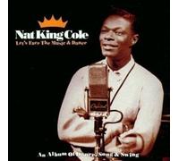 Cole, Nat 'King' - Let's Face The Music & Dance: An Album Of Dance, Song & Swing