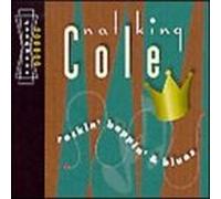 Cole, Nat King - Rockin Boppin & Blues