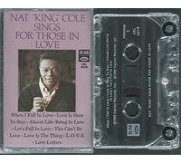 Cole, Nat King - Sings for Those in Love [CASSETTE]