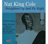 Cole Nat King - Straighten Up and Fly Right