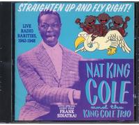 Cole, Nat King - Straighten Up & Fly Right
