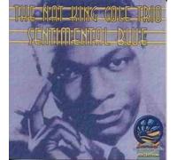Cole, Nat King Trio - Sentimental Blue