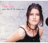 Cole, Paula - Where Have All the Cowboys Gone / Hush Hush Hush