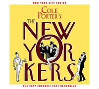 Cole Porter - Cole Porter's The New Yorkers (2017 Encores! Cast Recording)