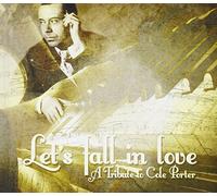 Cole Porter Tribute - Let S Fall in Love Cole Porter Tribute / Various