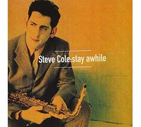 Steve Cole – Stay Awhile – CD – New