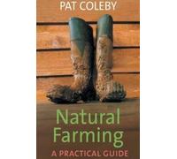 Coleby Pat Natural Farming (US IMPORT) BOOK NEW