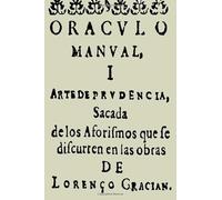 Colección Baltasar Gracián: Oráculo manual y arte de prudencia (Balsar Gracián)