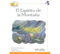 Coleccion Colega lee: El Espiritu de la Montana (Reader level 4) (Lecturas - Niños - Colega lee - Nivel A2)