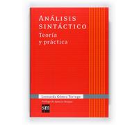 Coleccion Gomez Torrego: Analisis sintactico: Teoria y practica