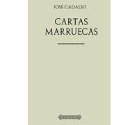 Colección Jose Cadalso. Cartas Marruecas