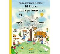 Coleccion Libros Regalo: El libro de la primavera (PRIMEROS LECTORES - Los libros de las estaciones)