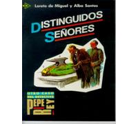 Coleccion para que leas: Distinguidos Senores (Otro caso del detective Pepe Rey, 4)