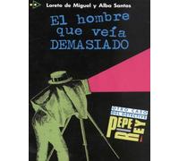 Coleccion para que leas: El hombre que veia demasiado (Otro caso del detective Pepe Rey, 1)