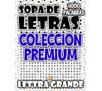 Colección Premium de Sopas de Letras: 4000 Puzzles Fáciles de Leer
