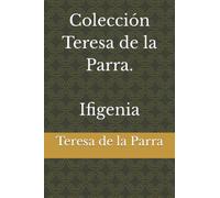 Colección Teresa de la Parra. Ifigenia