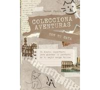 Colecciona recuerdos con tu gata: Un diario imperfecto para guardar lo perfecto de tu mejor amiga felina