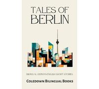 Coledown Bilingual Books Tales of Berlin (Paperback)