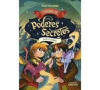 Colegio de poderes secretos 6 - Álex y Catorce (Jóvenes lectores)