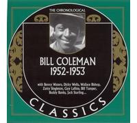 Coleman, Bill - Classics 1952 - 1953 [French Import]