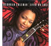 Coleman, Deborah - Livin' On Love