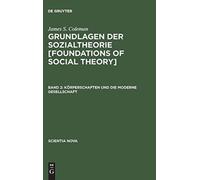 Coleman - Grundlagen der Sozialtheorie Foundations of Social Theory - X555z