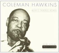 Coleman Hawkins - Bean's Talking Again