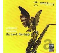 Coleman Hawkins - Hawk Flies High, The (Remastered)