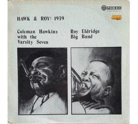 Coleman Hawkins - Hawk & Roy: 1939